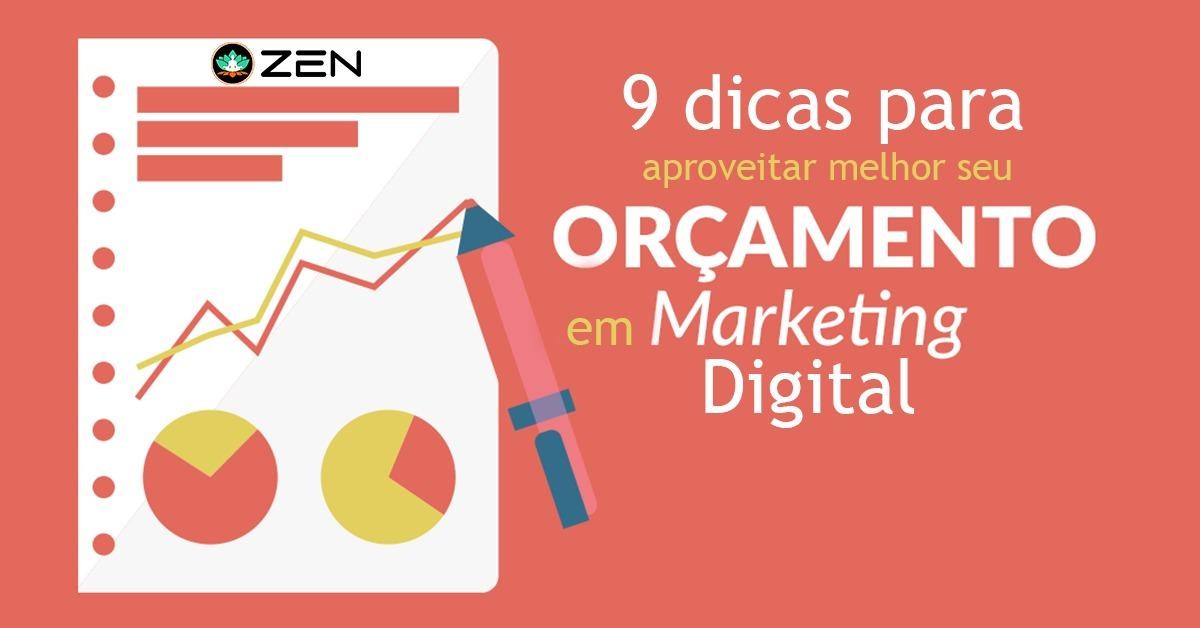 9 DICAS PARA APROVEITAR MELHOR SEU ORÇAMENTO EM MARKETING DIGITAL 9 DICAS PARA APROVEITAR MELHOR SEU ORÇAMENTO EM MARKETING DIGITAL